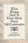 What Women Need To Know About Breast Self-Examination - Book