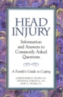 Head Injury: Information and Answers to Commonly Asked Questions : A Family's Guide to Coping - Book