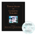 Tissue Glues in Cosmetic Surgery - Book