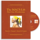 The MACS-Lift : Short-Scar Rhytidectomy - Book