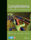 Lymphedema : Complete Medical and Surgical Management - Book