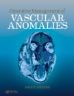 Operative Management of Vascular Anomalies - Book