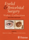 Eyelid and Periorbital Surgery Video Collection - Book