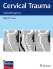 Cervical Trauma : Surgical Management - Book