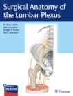 Surgical Anatomy of the Lumbar Plexus - Book