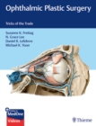 Ophthalmic Plastic Surgery : Tricks of the Trade - Book