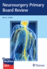 Neurosurgery Primary Board Review - Book