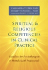 Spiritual and Religious Competencies in Clinical Practice - Book