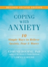 Coping with Anxiety : Ten Simple Ways to Relieve Anxiety, Fear, and Worry - Book