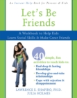 Let's Be Friends : A Workbook to Help Kids Learn Social Skills and Make Great Friends - eBook