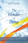 Wonder of Being : Awakening to an Intimacy Beyond Words - eBook