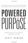 Powered by Purpose : Identify Your Values, Discover Your Purpose, and Build Success for Life! - Book