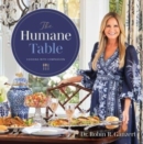 The Humane Table : Cooking with Compassion - Book
