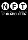 Not For Tourists Guide to Philadelphia - Book