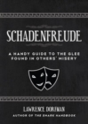 Schadenfreude : A Handy Guide to the Glee Found in Others' Misery - Book