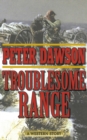 Troublesome Range : A Western Story - eBook