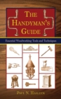 The Handyman's Guide : Essential Woodworking Tools and Techniques - eBook