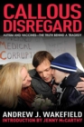 Callous Disregard : Autism and Vaccines: The Truth Behind a Tragedy - eBook
