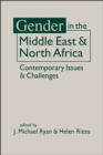 Gender in the Middle East & North Africa : Contemporary Issues & Challenges - Book