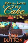For the Love of Cake - Book