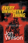 Every Unworthy Thing - Book