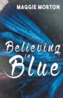 Believing in Blue - Book