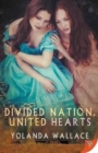 Divided Nation, United Hearts - Book