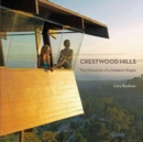 Crestwood Hills: The Chronicle Of Modern Utopia - Book