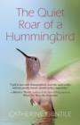 THE Quiet Roar of A Hummingbird - Book
