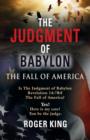 The Judgment of Babylon : The Fall of America - Book