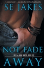 Not Fade Away - Book