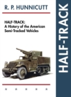 Half-Track : A History of American Semi-Tracked Vehicles - Book