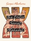 The Erotic Soviet Alphabet - Book