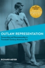 Outlaw Representation : Censorship and Homosexuality in Twentieth-Century American Art (Ideologies of Desire) - Book