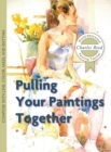 Pulling Your Paintings Together - Book