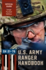Ranger Handbook (Large Format Edition) : The Official U.S. Army Ranger Handbook Sh21-76, Revised February 2011 - Book