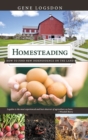 Homesteading : How to Find New Independence on the Land - Book