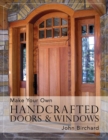 Make Your Own Handcrafted Doors & Windows - Book