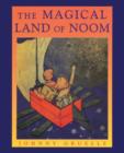 The Magical Land of Noom - Book