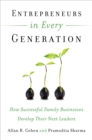 Entrepreneurs in Every Generation: How Successful Family Businesses Develop Their Next Leaders - Book
