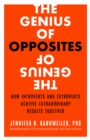 The Genius of Opposites : How Introverts and Extroverts Achieve Extraordinary Results Together - eBook