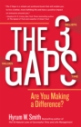 The 3 Gaps : Are You Making a Difference? - eBook