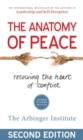 The Anatomy of Peace: Resolving the Heart of Conflict - Book