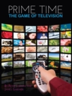 Prime Time : The Game of Television - Book