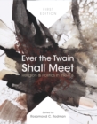 Ever the Twain Shall Meet : Religion & Politics in the U.S. - Book