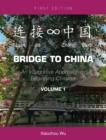 Bridge to China, Volume 1 : An Integrative Approach to Beginning Chinese - Book