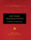 Secured Transactions : Problems and Materials - Book