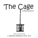 The Cage : A Young Children's Guide to the Biblical Teaching on Hell - Book