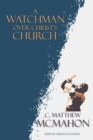 A Watchman Over Christ's Church - Book