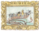 The Only Fish in the Sea - Book